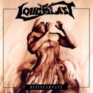 Loudblast – Disincarnate