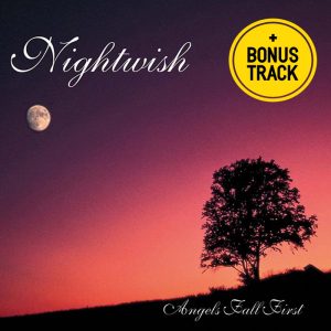 Nightwish – Angels Fall First *(w/bonustracks)
