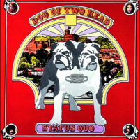 Status Quo -</br> Dog Of Two Head Status Quo - Dog Of Two Head